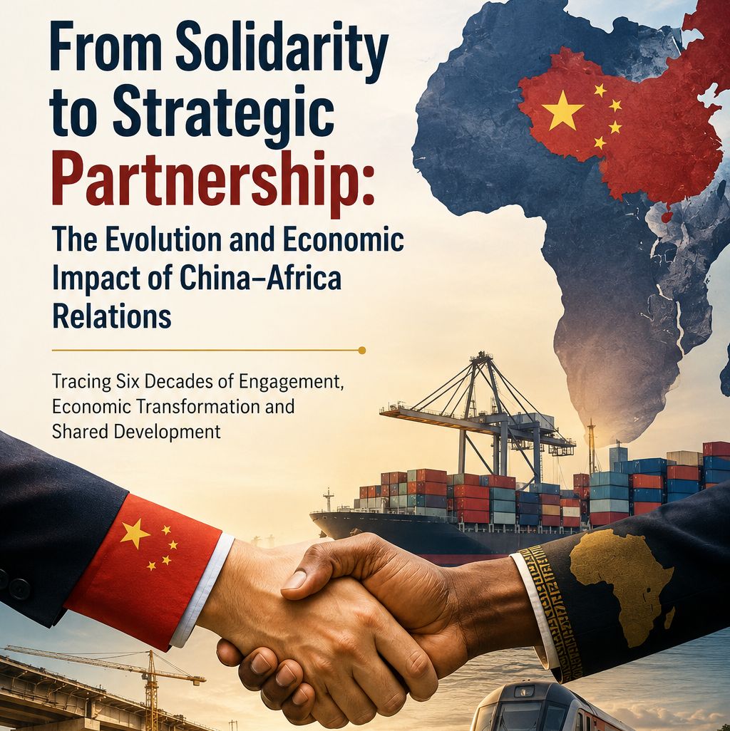 From Political Solidarity to Strategic Partnership: The Evolution of China–Africa Economic Relations