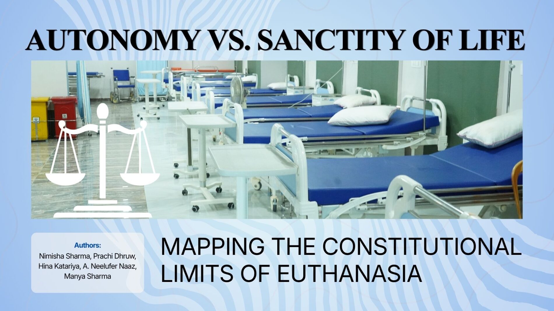 Autonomy Vs. Sanctity Of Life: Mapping The Constitutional Limits Of Euthanasia