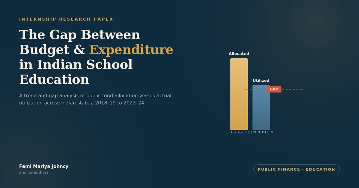 THE GAP BETWEEN BUDGET AND EXPENDITURE IN INDIAN SCHOOL EDUCATION SYSTEM